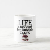 LIFE Is Too Short Coffee Mug (Centre)