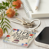 LIFE Is Too Short Keychain (Voorkant Rechts)