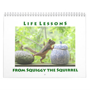 Life Lessons from Squiggy the Squirrel Calendar Kalender