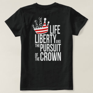 LIFE Liberty en de voortzetting van de kroon T-shirt