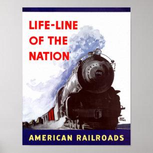 Life-Line of the Nation American Railroads Poster