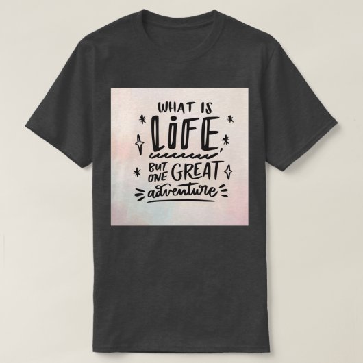 Life quotes 3 t-shirt (Design voorkant)