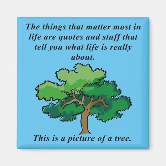 Life Quotes Funny Fridge Magnet-koelkast Magneet (Voorkant)