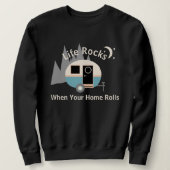 Life Rocks Camper Trailer Sweatshirt (Design voorkant)