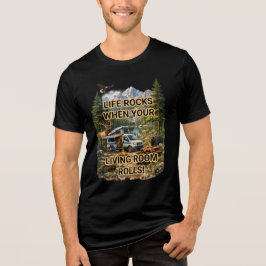 Life Rocks When Your Living Room Rolls Adventure Tri-Blend Shirt