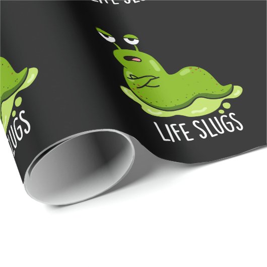 Life Slugs Funny Animal Pun Dark BG Cadeaupapier (Rol Hoek)