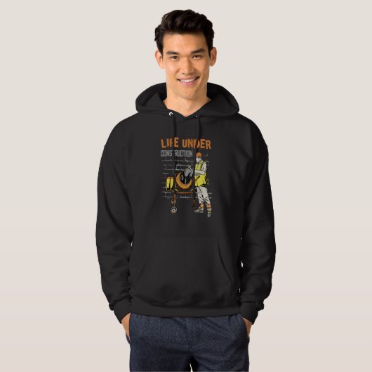 Life under construction hoodie (Voorkant volledig)