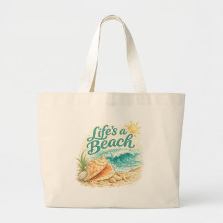 Life's A Beach Grote Tote Bag