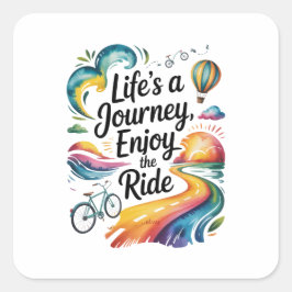 Life's a Journey Geniet van het Inspirerend Vierkante Sticker