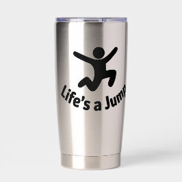 Life's a jump geïsoleerde drinkbeker