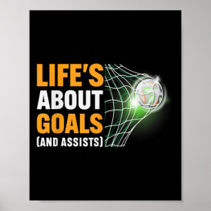Lifes About Goals en zijn grappige Gezegde quote S Poster