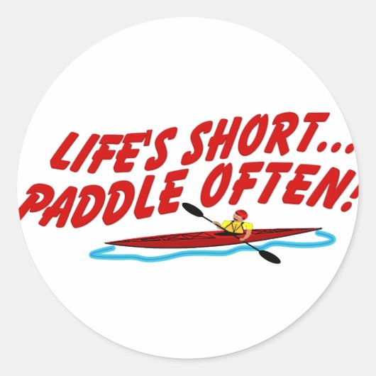 Lifes Paddle OftenShort Ronde Sticker (Voorkant)