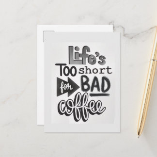 Life's Too Short For Bad Coffee Briefkaart