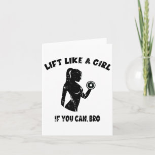 Lift als een meisje als je kunt Bro - Powerlifting Kaart