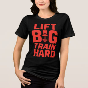 Lift Big Train Hard – Gym Motivation T-shirt