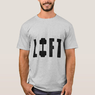 LIFT FITNESS GYM AND WORKOUT T-SHIRT