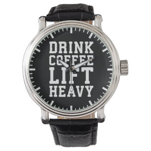 Lift Heavy, Drink Coffee - Funny Gym Motivatie Horloge
