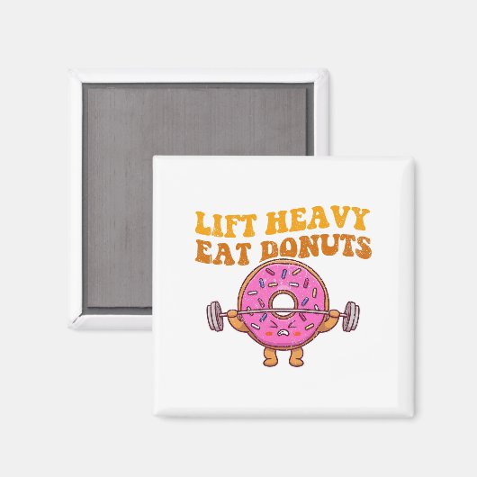 Lift Heavy Eat Donuts Funny Gym Lover Magneet (Voorkant / Achterkant)