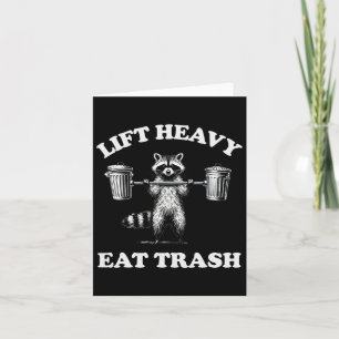 Lift Heavy Eat Trash Gewichtheffen Grappige Workou Kaart