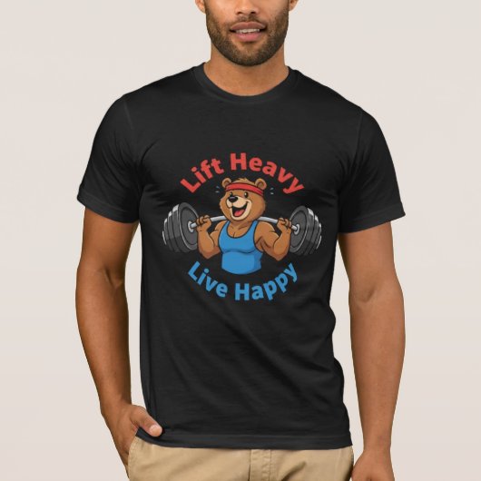 Lift Heavy Live Happy - Strong Bear Gym Motivation T-shirt (Voorkant)