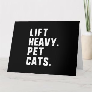 Lift Heavy Pet Cats Funny Gym Workout Lifting Gift Kaart