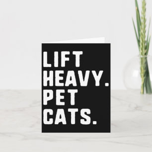 Lift Heavy Pet Cats Grappige Gym Workout Gewicht L Kaart