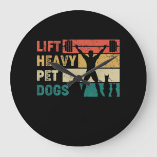 Lift Heavy Pet Dogs Funny Fitness Grote Klok