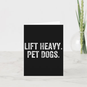 Lift Heavy Pet Dogs Gym Gewichtheffer Bodybuilder Kaart
