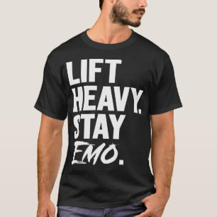 Lift Heavy Stay Emo Gym en Fitness Gewichtheffen T-shirt