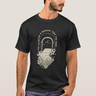 Lift is kapot - soberheid herstel Alcoholisten T-shirt