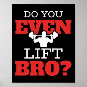 Lift je zelfs Bro Poster