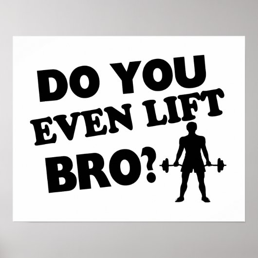 Lift je zelfs Bro? Poster (Voorkant)