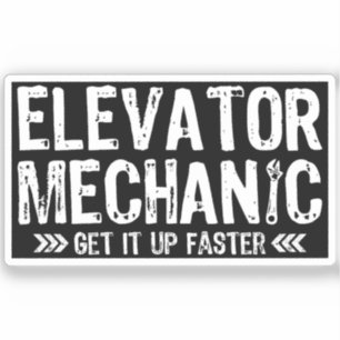 Lift Mechanics Krijg Het Op Sneller Repairman Gift Sticker