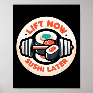 Lift Nu Sushi Later Workout Beloning Bodybuilding  Poster