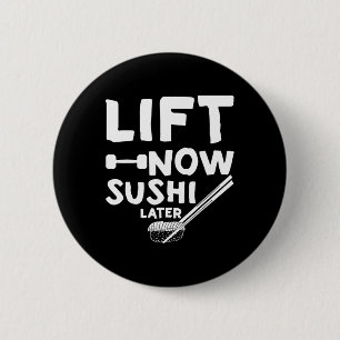 Lift Nu Sushi Later Workout Beloning Bodybuilding  Ronde Button 5,7 Cm