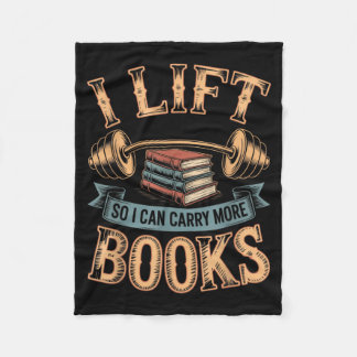 Lift So I Can Carry More Books Reading Lovers Fleece Deken