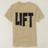 LIFT T-SHIRT (Design voorkant)