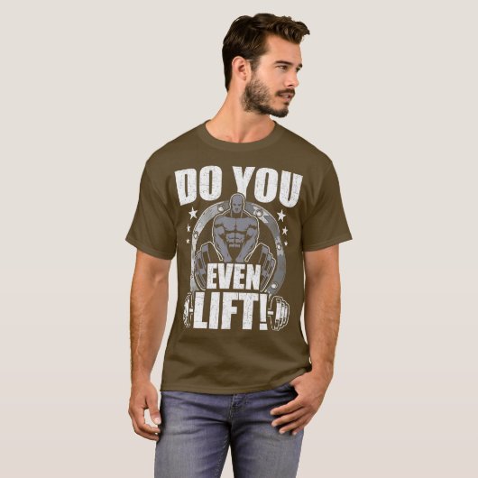 Lift u zelfs bodybuilding gewichtheffen t-shirt (Voorkant volledig)