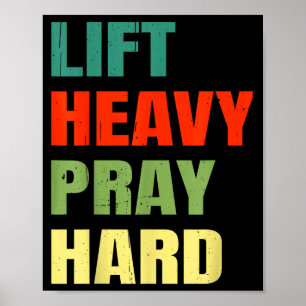 Lift Zwaar Bid Hard Gym Christelijk Grappig Gezegd Poster