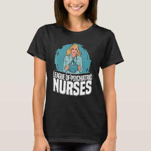 Liga van Psychiatrisch Verpleegkundigen Kliniek Ge T-shirt