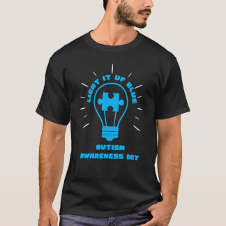 Light It Up Blue - Autisme Bewustzijnsdag T-Shirt