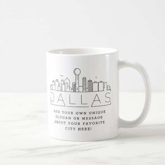 Ligne Skyline stylisée Dallas | Mug café Slogan pe (Droite)