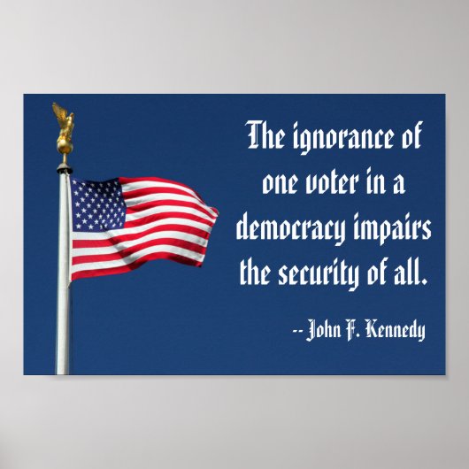 L'ignorance d'un électeur, Kennedy Poster (Devant)