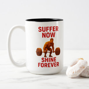 Lijd nu Shine voor altijd Gym Motivation   Tweekleurige Koffiemok