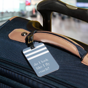 Lijk ik erop alsof ik economy class vlieg? Grappig Bagagelabel