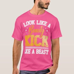 Lijkt op een beauty kick als een beest karate lief t-shirt
