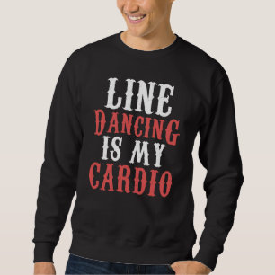Lijn Dansen is mijn Cardio Muziek Lijn Dansen Trui