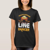 Lijn danserend Nach Pun Quote Country Line Dancer T-shirt (Voorkant)