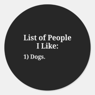 Lijst van mensen die ik leuk vind Hond Dierenliefh Ronde Sticker