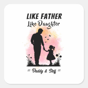 Like Father Like Daughter - Aangepaste naam Vierkante Sticker